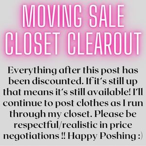 CLOSET CLEAR OUT/MOVING SALE!!!!!